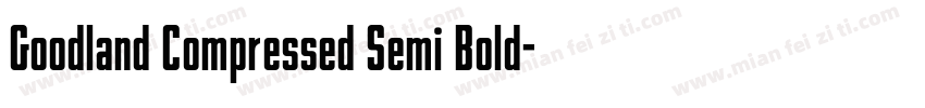 Goodland Compressed Semi Bold字体转换